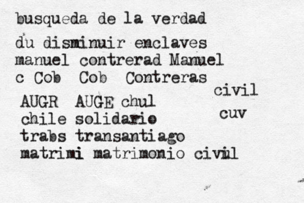 busqueda de la verdad du disn minuir enclaves manuel contrerad Manuel c Cob Cob Contreras AUGR AUG GE chul chile solidario trabs transantiago matrimi i matrimonio civu il cuv civil 