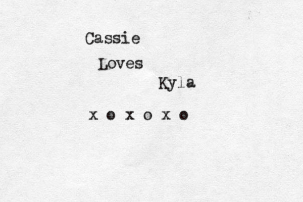 Cassie Loves Kyla x o x o x o 
