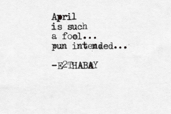 Apri il is such a fool... pun intended... -E2THABAY 