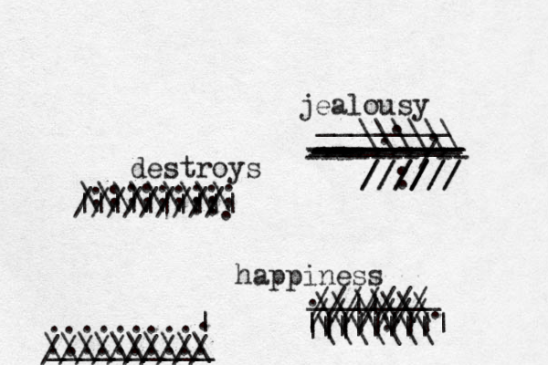 jealousy destroys happiness \\\\\\\\\\ ////////// /////// \\||\\\ \\ __________ ________ \\\\\\\\\ ///////:: // |||||||||| }} ________ _________ _________ _________ _________ ___\\\\\\ //:/ //// ////// --------- --------- --- -------/-- /////// \\\\\\\ ||||||||| ||||||| ||| ::;;;;;;; • .......... . . . . . . . .........| . 