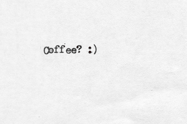 Coffee? :)