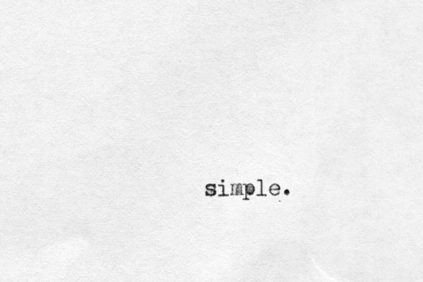 simple.