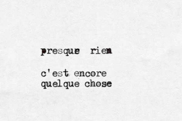 presqur e rien c'est encore quelque chose