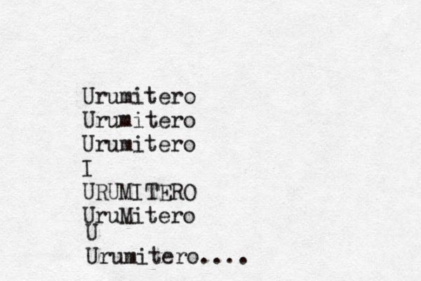 Urumitero Urumitero Urumitero I URUMITERO UruMitero U Urumitero....