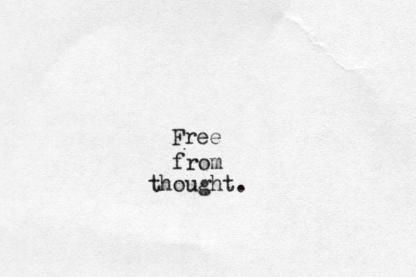 Free from thought.