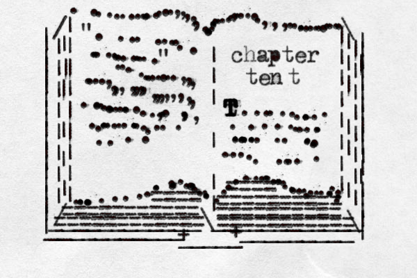 | | | | | | | | | | | | | | | | | | | | | | | | | | | | | | | | | | | | | | | | | | | | ___________ _ _ _ _ _ _ _ _ _ / / | | | | | | | | | | | | | | | | | | | | | | | \ \ ...............,,,,,...........,.....,,,............. ............................................ .........| | | | | | | | | || | | | | | | | | | | | | ____________\____________ + _____ + ". ......................" ...........,,,....,,,,,,,,,,,,,,,,..............,..,,, ....................chapter ten t T T T T T T ..............................................=========== ========== ========== == ========== ==== ==== =========== t 