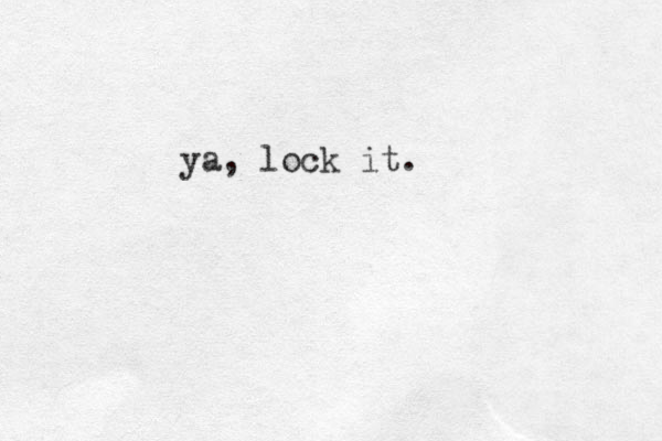 ya, lock it.