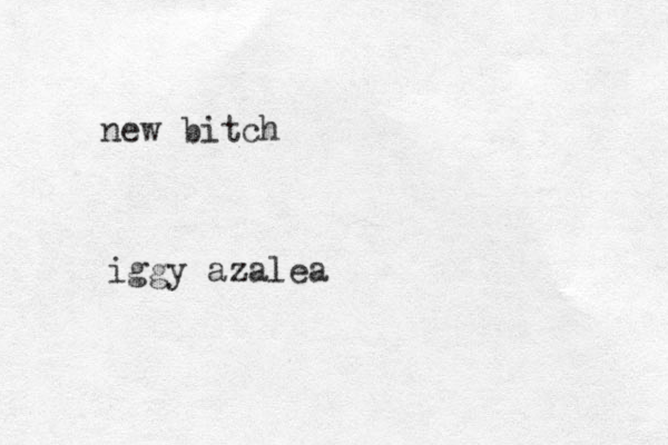 new bitch iggy azalea