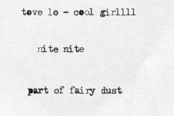 nite nite tove lo - cool girllll part of fairy dust
