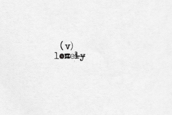 lonely = -- ' (v) 