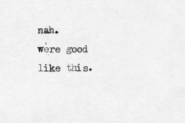 nah. were good like this.