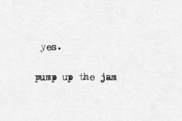 yes. pump up the jam