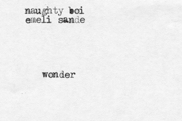 naughty boi emeli sande wonder