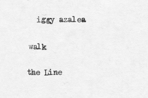 iggy azalea walk the Line