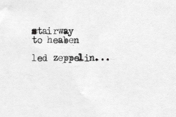 stairway to heaben led zeppelin. ..