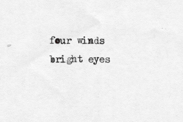four winds bright eyes 