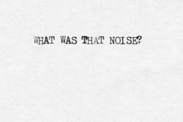 WHAT WAS THAT O N ISE? 