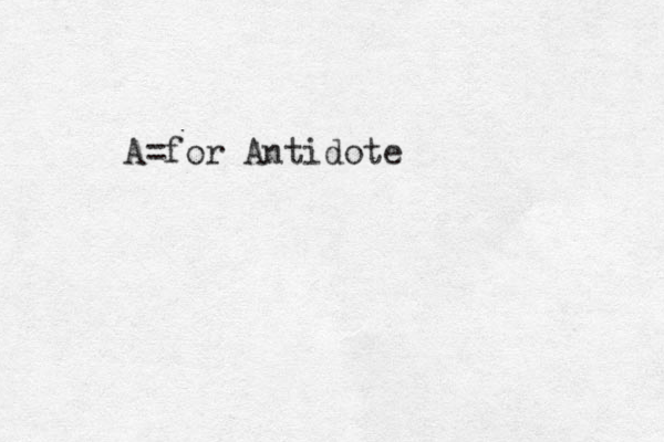 A=for Antidote