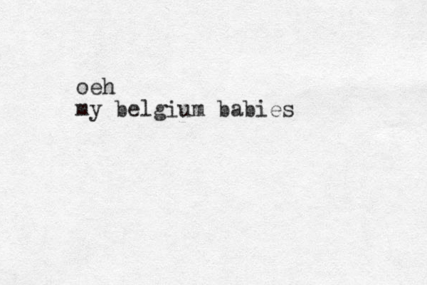 oeh my belgium babies