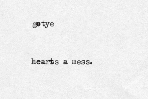 gotye hears ts a mess.