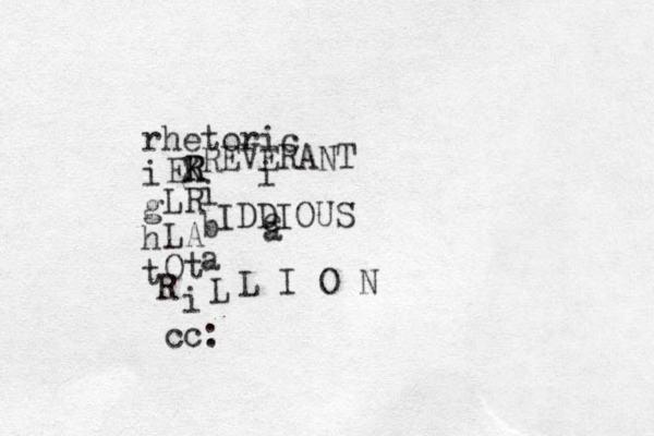 rhetoric i g h t EK R R LR LA Ot i cc: R L R i b a L I O N EVERANT IDDIOUS i e a 