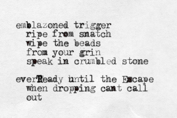 b emblazoned trigger ripe from snatch wipe the beads from your grin speak in crumbled stone everTeady R R hntil u the Escape when dropping cant call out