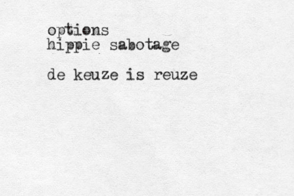 options hippie sabotage de keuze is reuze