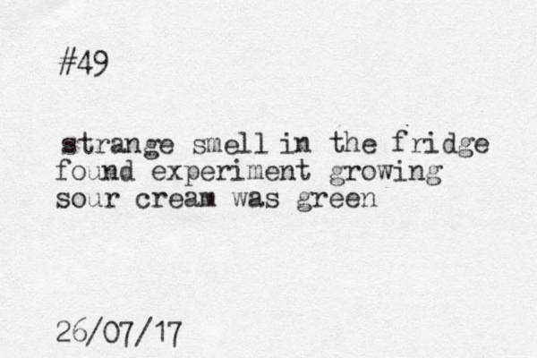 #49 strange smell in the fridge found experiment growing sour cream was green 26/07/17 