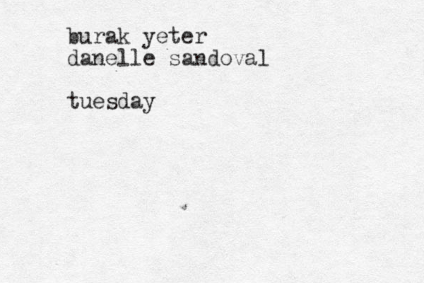 burak yeter danelle sandoval tuesday