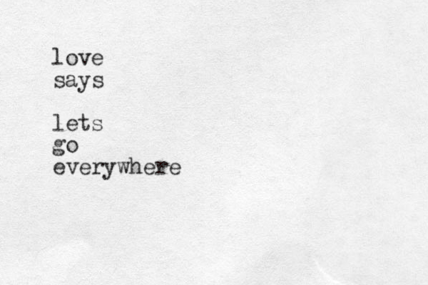 love says lets go everywhere