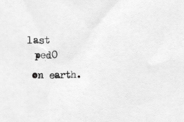 ped0 last on earth.