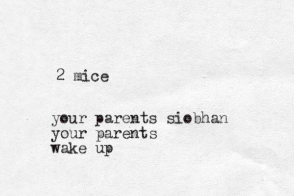 2 mi ce your parents siobhan your parents wake up