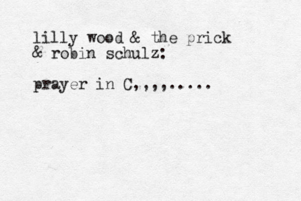 lilly wood & the prick & robin schulz: prayer in C,,,,.....
