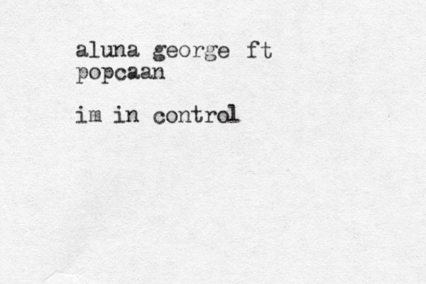 aluna george popcaan im in control ft