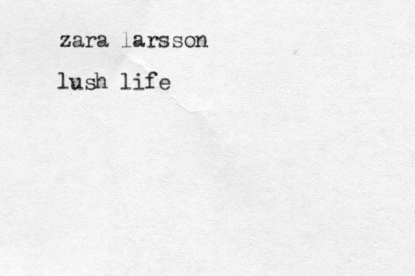 zara larsson lush life