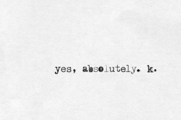 yes, absolutely. k. 