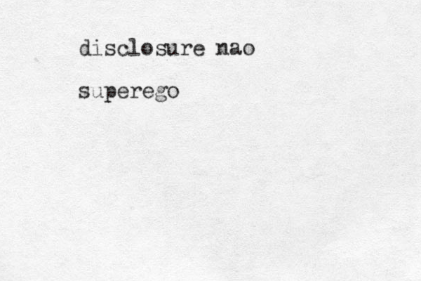 disclosure nao superego 