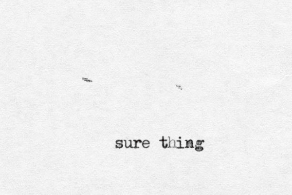 sure thing