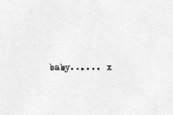 baby...... x