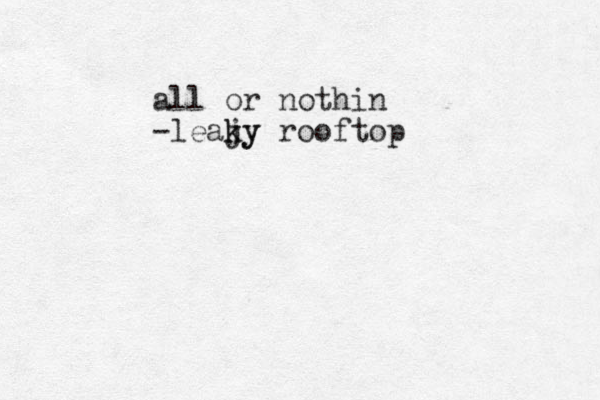 all or nothin -leajy k ky rooftop