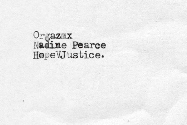 0rgazmx Nadine Pearce HopeVJustice.