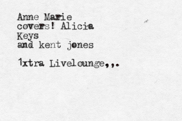 Anne Marie covers! Alicia Keys and kent jones 1xtra Livelounge. ,,.