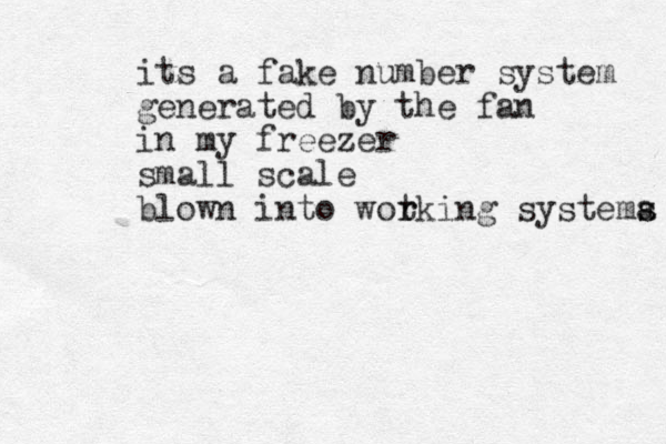 its a fake number system generated by the fan in my freezer small scale blown into wot r rking systema s s 