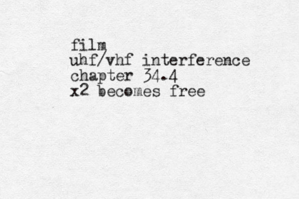 film uhf/vhf interference chapter 34.4 x2 becomes free 