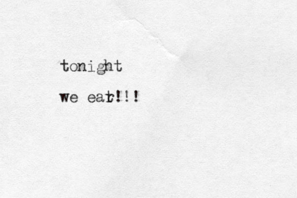tonight we ear t!!!