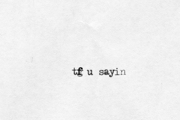 tg u sayin f f f