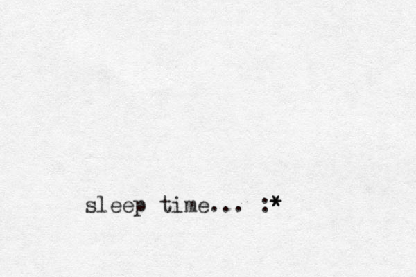 sleep time... :* *