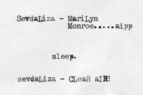 sleep. sevdaLiza - CLeaR aIR! SevdaLiza - MariLyn Monroe.....aipp 