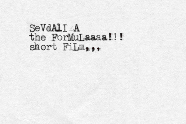 SeVdAlIzA the ForMuLaaaa!!! short FiLm,,,