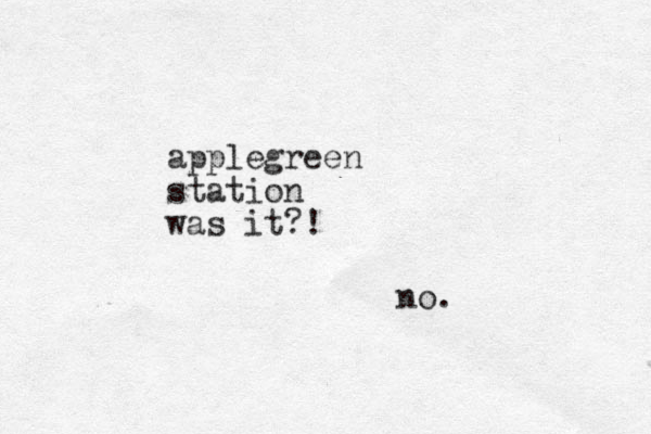 applegreen station was it?! no.